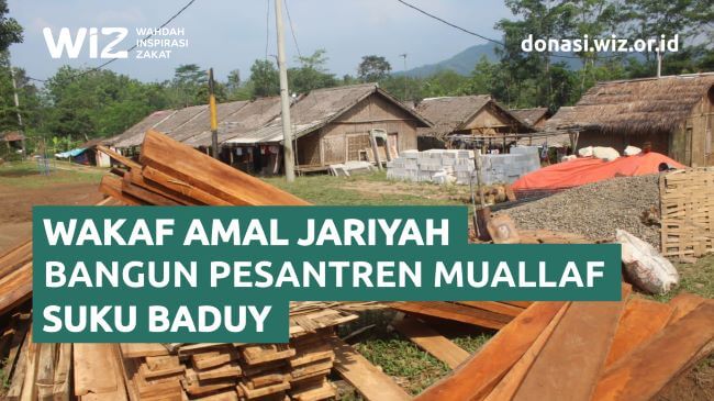 Wakaf Pembangunan Pesantren Badui
